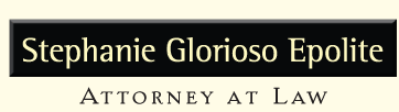 Stephanie Glorioso Epolite  Attorney at Law